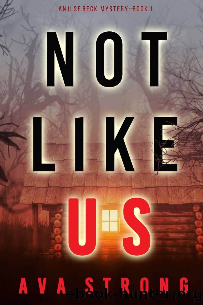 NOT LIKE US by Ava Strong