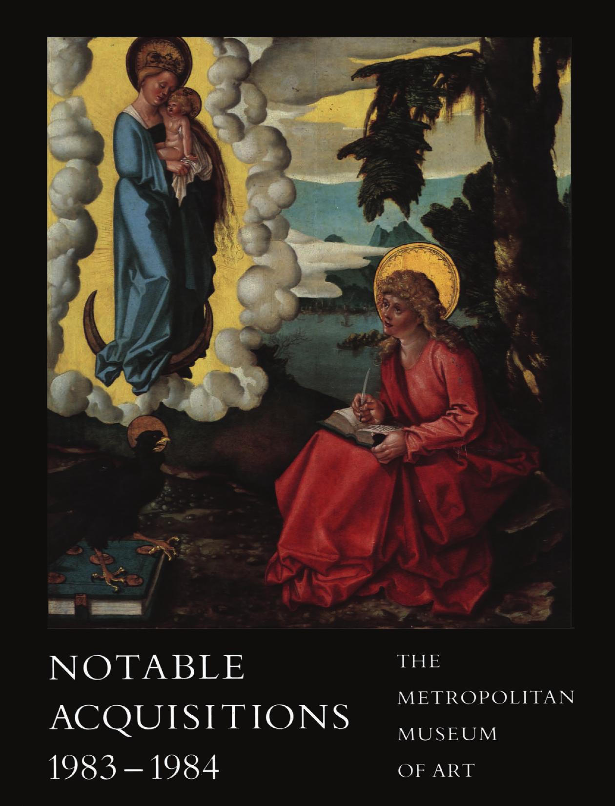 NOTABLE ACQUISITIONS 1983-1984 METROPOLITAN MUSEUM OF ART by Metropolitan Museum of Art
