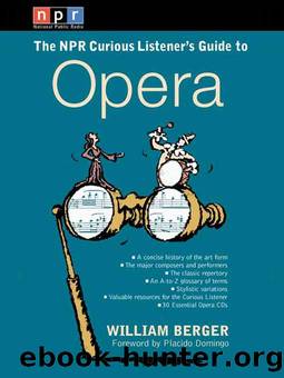 NPR The Curious Listener's Guide to Opera by William Berger