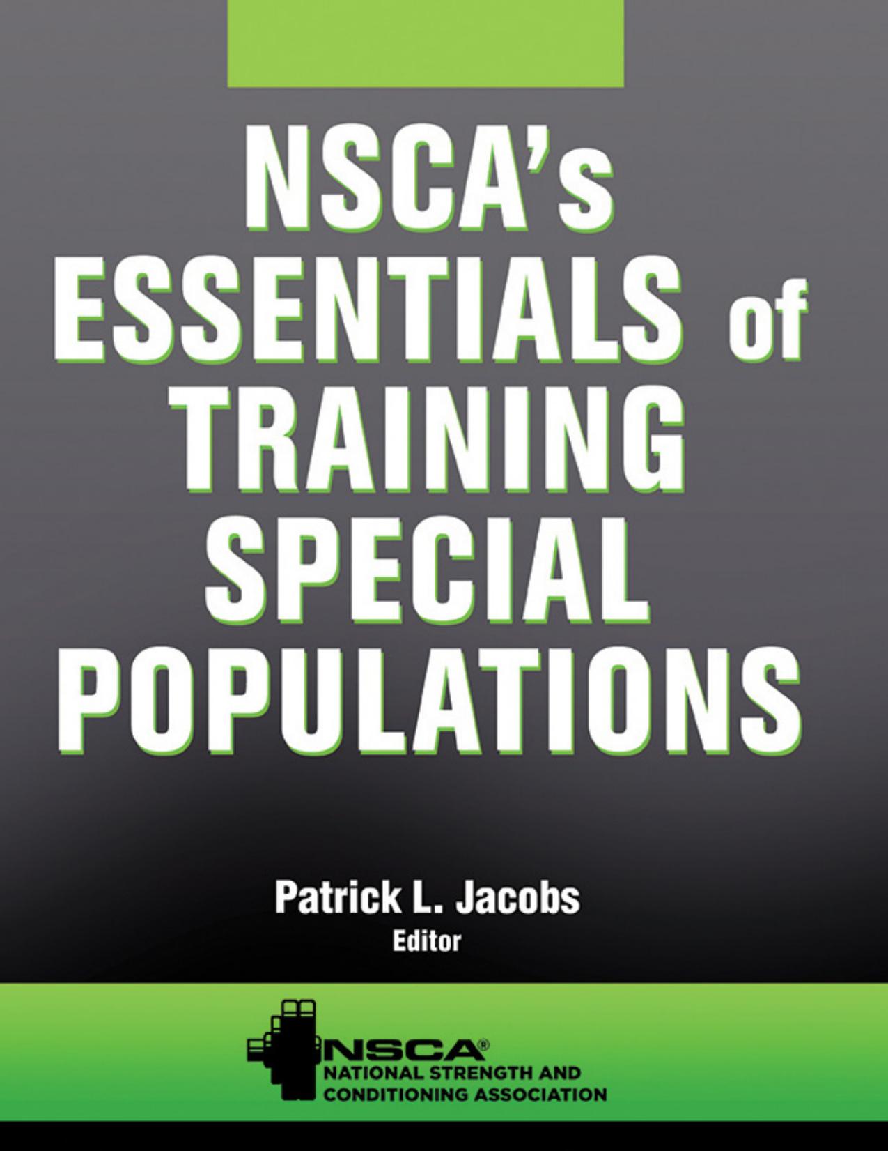 NSCA's essentials of training special populations by National Strength & Conditioning Association (Estats Units d'Amèrica); Jacobs Patrick L