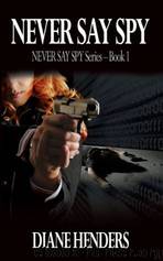 NSS01 - Never Say Spy by Henders Diane
