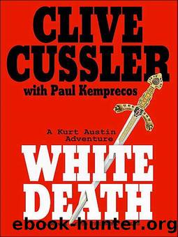 NUMA Files [4] White Death by Cussler Clive; Kemprecos Paul