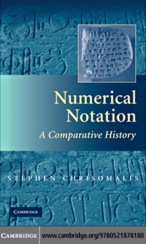 NUMERICAL NOTATION: A COMPARATIVE HISTORY by Stephen Chrisomalis