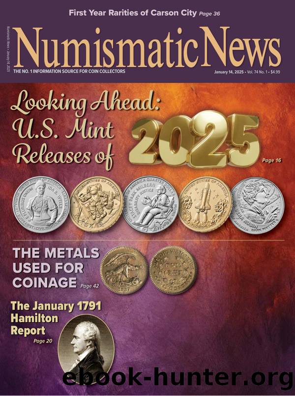 NUMISMATIC NEWS 2025.01.14 Vol. 74 â 01 The No.1 Information Source For Coin Collectors by Unknown