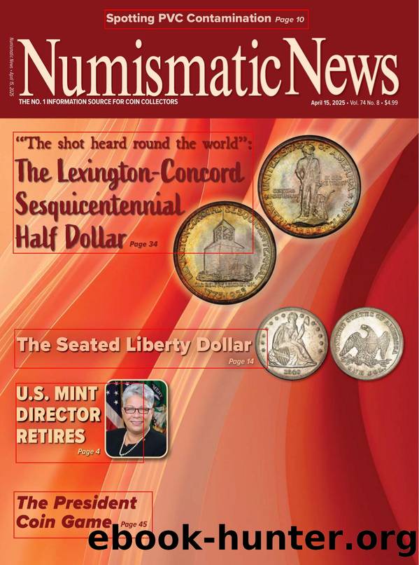 NUMISMATIC NEWS 2025.04.15 Vol. 74 â 08 The No.1 Information Source For Coin Collectors by Unknown