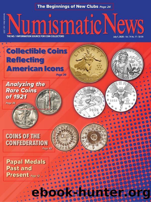 NUMISMATIC NEWS 2025.07.01 Vol. 74 â 17 The No.1 Information Source For Coin Collectors by Unknown