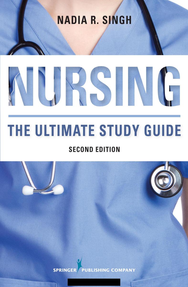 NURSING, Second Edition by RN Nadia R. Singh BSN