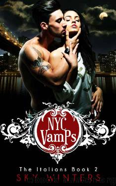 NYC VAMPS (The Italians): Vampire Romance (Book Book 2) by Sky Winters