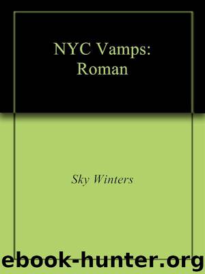NYC Vamps: Roman: Vampire Romance by Winters Sky