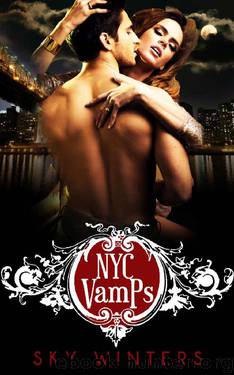 NYC Vamps: Vampire Romance by Sky Winters