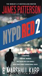 NYPD Red - 02 - NYPD Red 2 by James Patterson