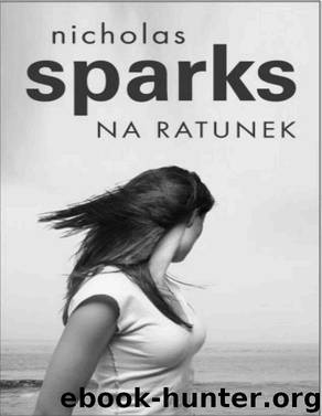 Na ratunek by SPARKS NICHOLAS