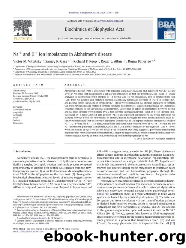 Na+ and K+ ion imbalances in Alzheimer's disease by Victor M. Vitvitsky & Sanjay K. Garg & Richard F. Keep & Roger L. Albin & Ruma Banerjee