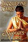 Naamah's Curse by Jacqueline Carey