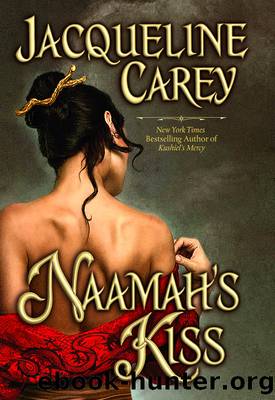 Naamah's Kiss (Moirin's Trilogy Book 1) by Jacqueline Carey