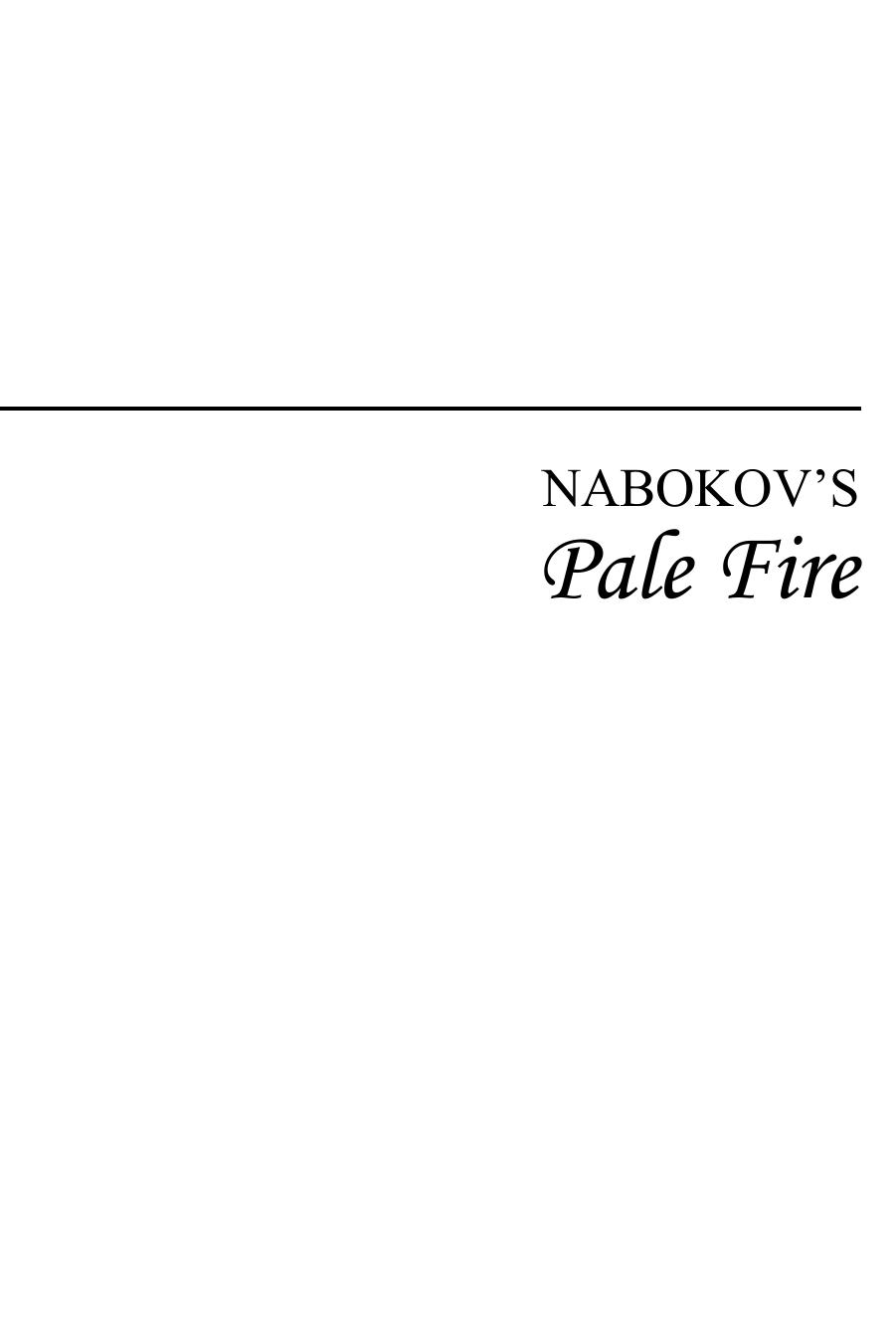 Nabokov's Pale fire : the magic of artistic discovery by Nabokov Vladimir (); Boyd Brian; Nabokov Vladimir; Nabokov Vladimir Vladimirovich