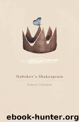 Nabokov's Shakespeare by Schuman Samuel;