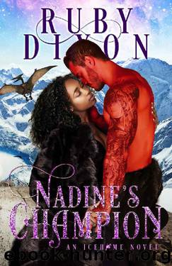 Nadine's Champion: A SciFi Alien Romance (Icehome Book 8) by Ruby Dixon