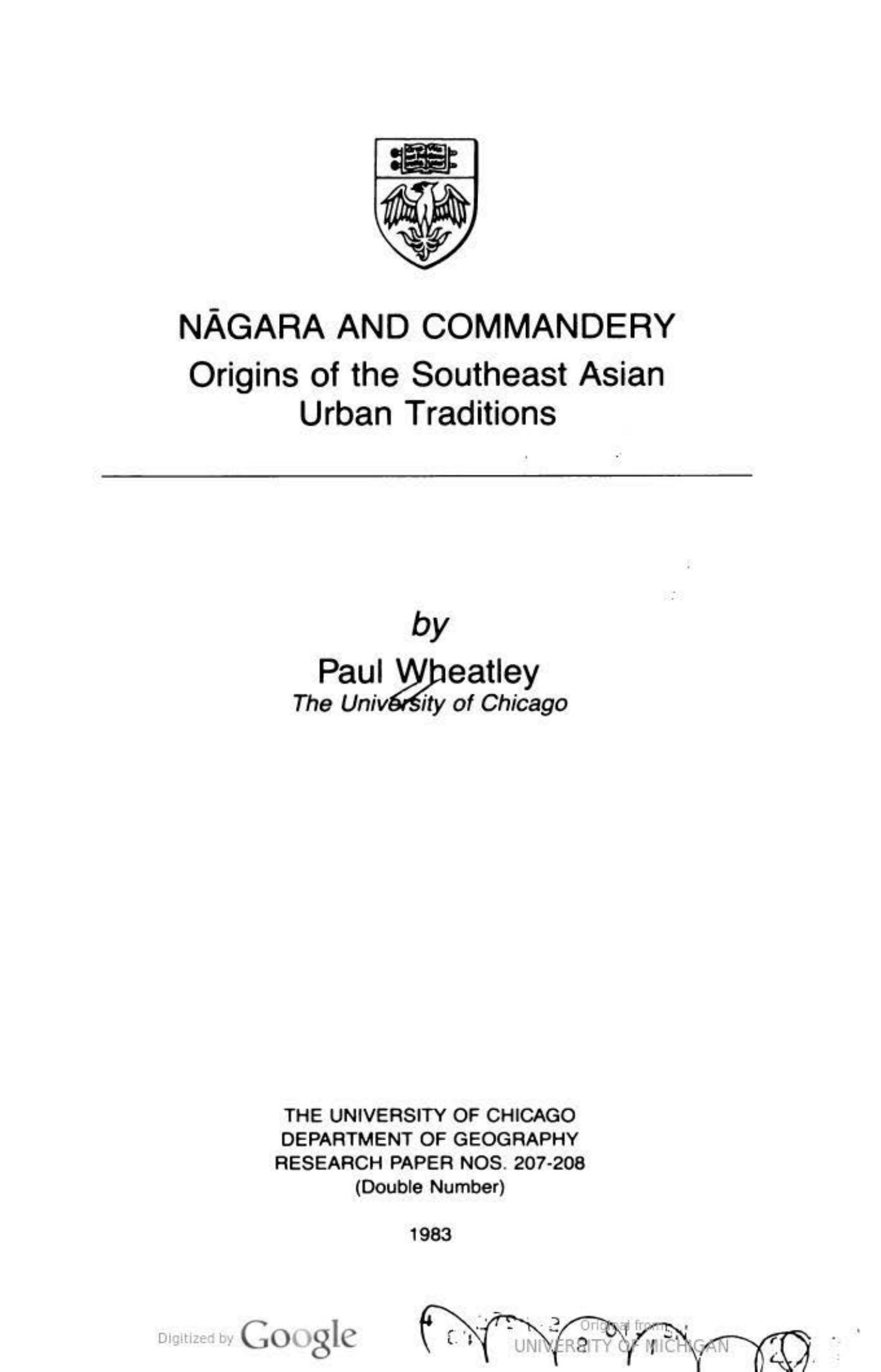 Nagara and Commandery: Origins of the Southeast Asian Urban Tradition (University of Chicago Geography Research Papers) by Wheatley