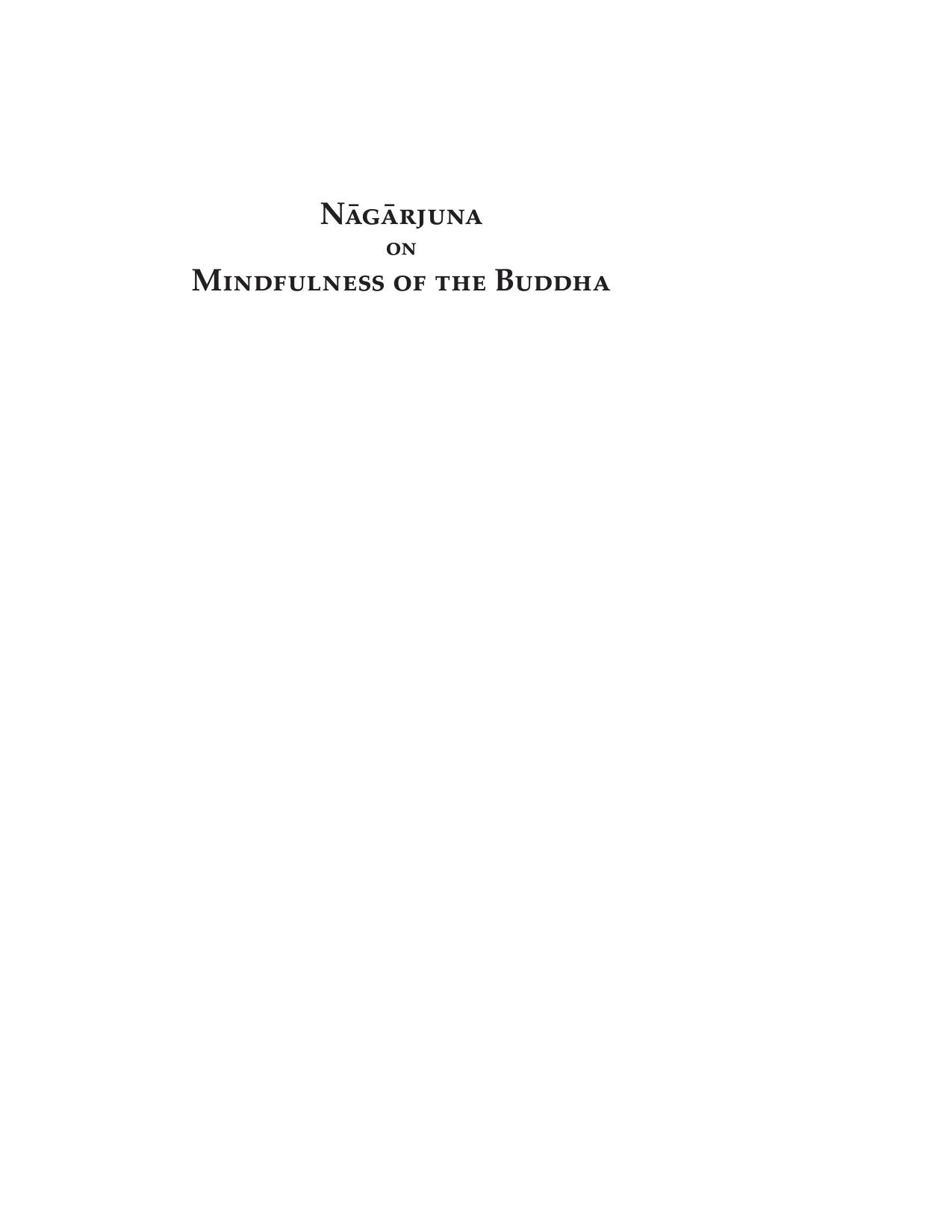 Nagarjuna on the Mindfulness of the Buddha by Arya Nagarjuna Kumarajiva Bhikshu Dharmamitra
