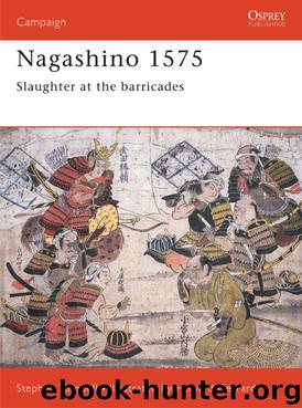 Nagashino 1575 by Stephen Turnbull