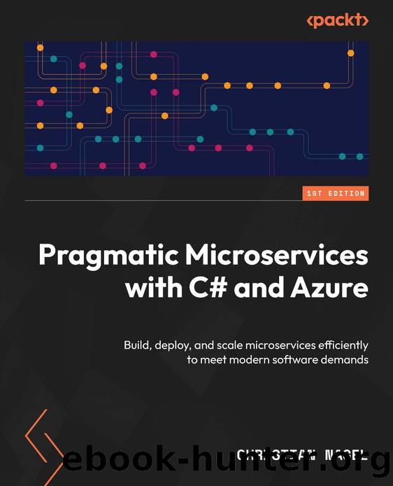 Nagel C. Pragmatic Microservices with C# and Azure...2024 by Unknown