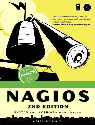 Nagios: System and Network Monitoring, 2nd Edition by Wolfgang Barth; Wolfgang Barth