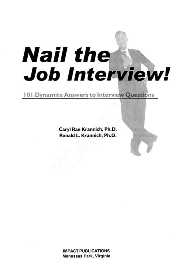 Nail the Job Interview 101 Dynamite Answers to Interview Questions by Caryl Karnnich