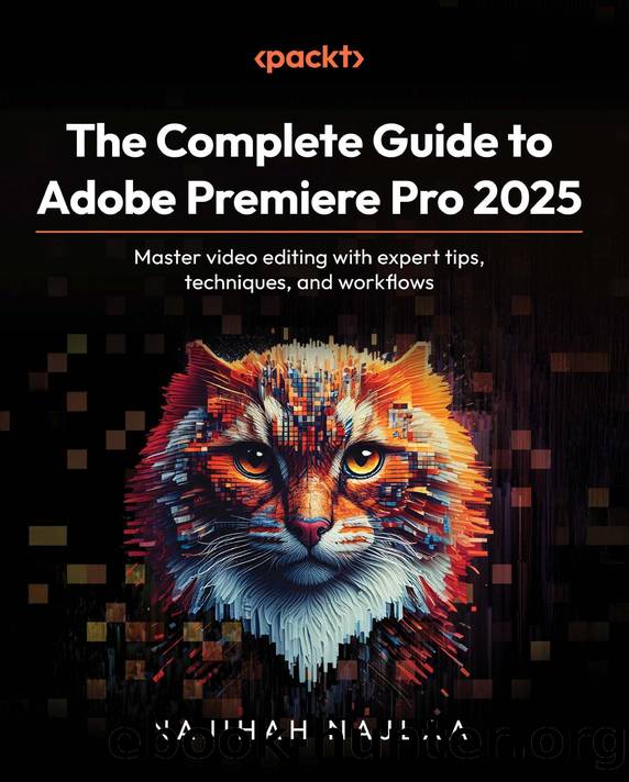 Najlaa N. The Complete Guide to Adobe Premiere Pro 2025 by Unknown