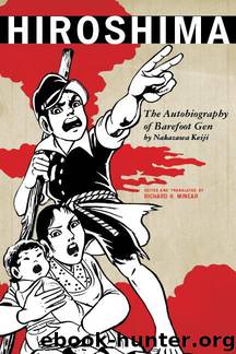 Nakazawa Keiji & Richard Minear by Hiroshima: The Autobiography of Barefoot Gen