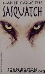 Naked Came the Sasquatch (Naked Came the . . . Book 1) by John Boston
