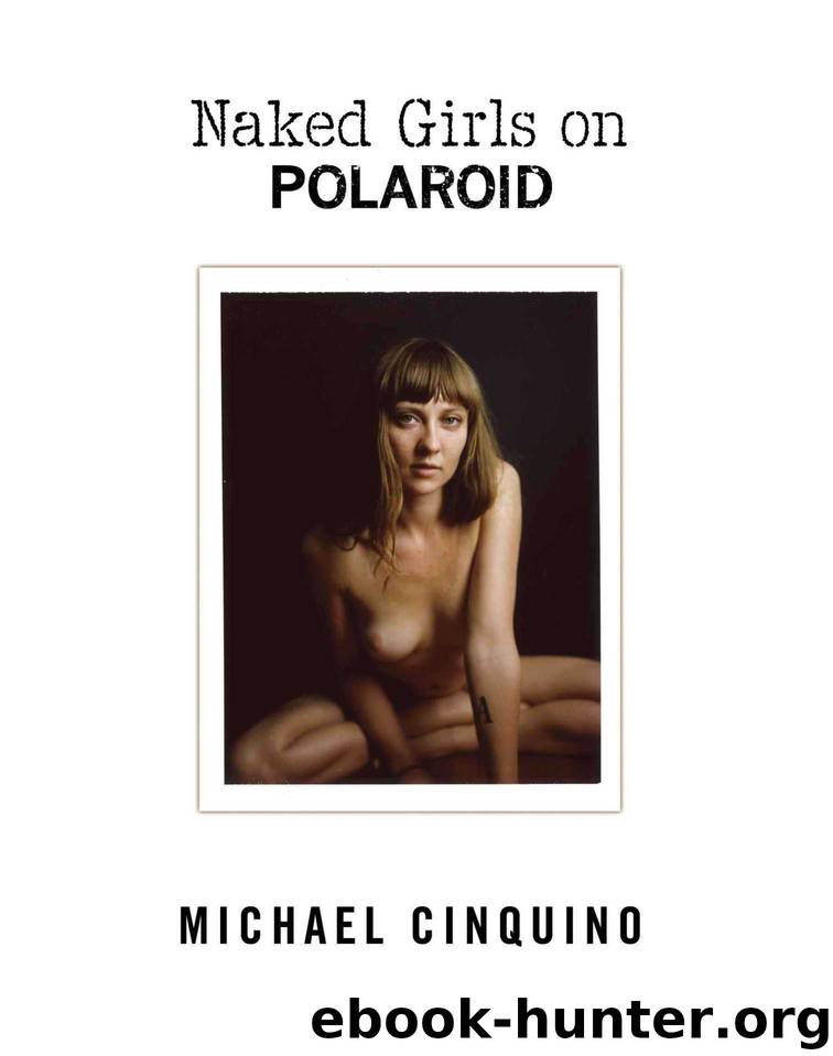 Naked Girls on Polaroid by Cinquino Michael