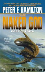 Naked God_Part 2_Faith by Peter F. Hamilton