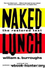 Naked Lunch: Restored Text by William S. Burroughs