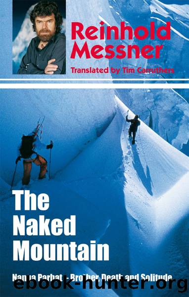 Naked Mountain by Reinhold Messner