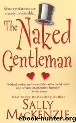 Naked Nobility - 04 - The Naked Gentleman by Sally MacKenzie