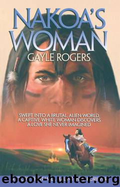 Nakoa's Woman by Gayle Rogers