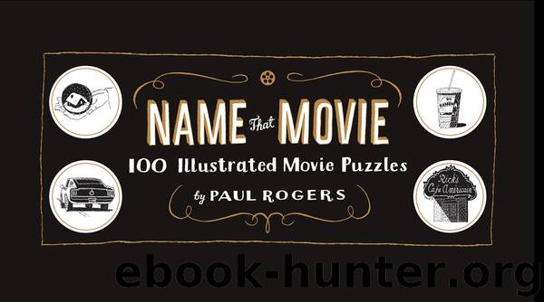 Name That Movie by Paul Rogers