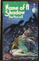 Name of a Shadow by Elizabeth Lowell as Ann Maxwell