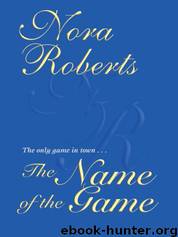 Name of the Game by Nora Roberts