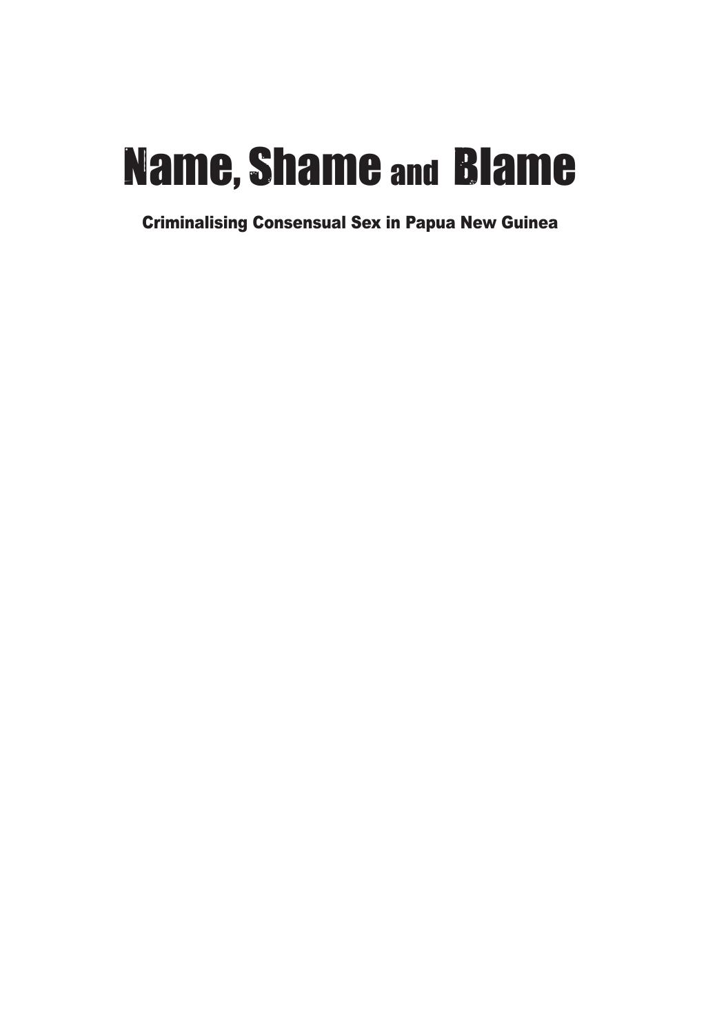 Name, Shame and Blame: Criminalising Consensual Sex in Papua New Guinea by Christine Stewart