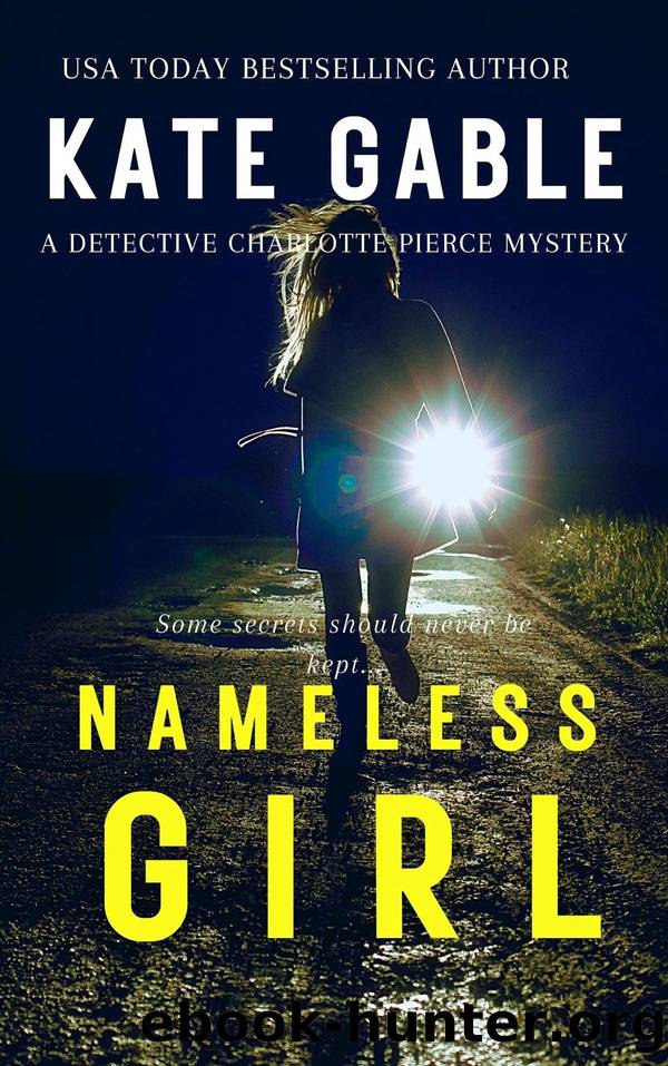 Nameless Girl: A Detective Charlotte Pierce Novel by Kate Gable