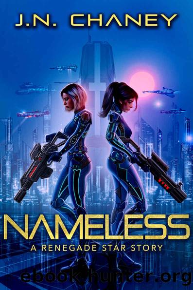 Nameless_A Renegade Star Story by J. N. Chaney