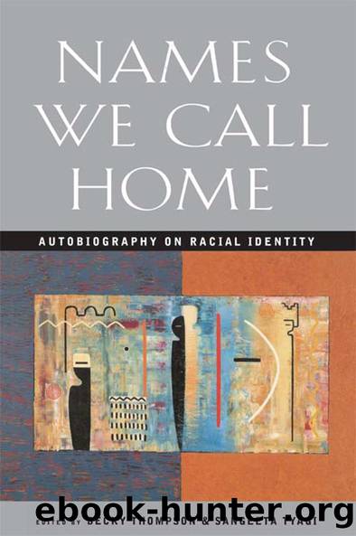 Names We Call Home by Becky Thompson Sangeeta Tyagi