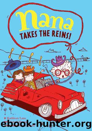 Nana Takes the Reins by Kathleen Lane & Cabell Harris
