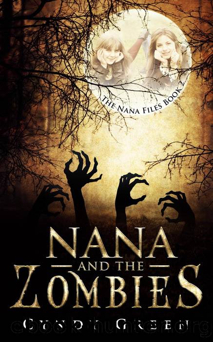 Nana and the Zombies by Cyndy Green