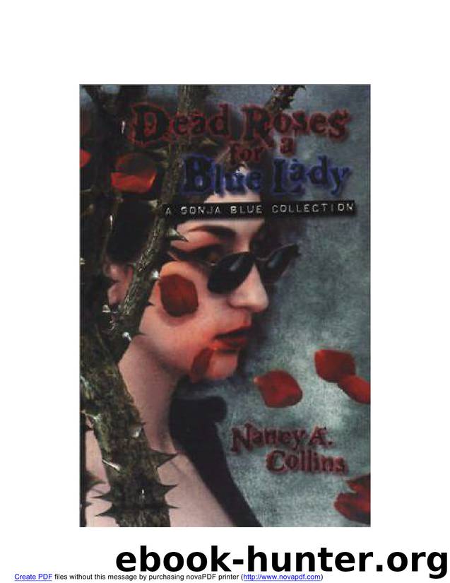 Nancy A. Collins - Sonja Blue 6 - Dead Roses for a Blue Lady.wps by Crystal & Billy