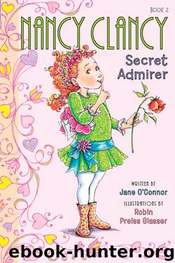 Nancy Clancy, Secret Admirer by Jane O'Connor
