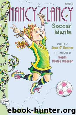 Nancy Clancy, Soccer Mania by Jane O'Connor