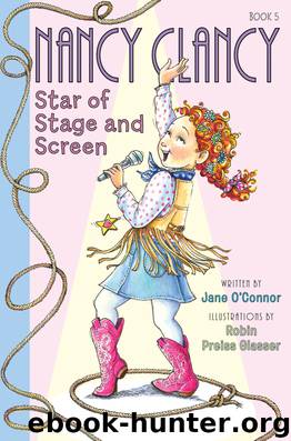Nancy Clancy, Star of Stage and Screen by Jane O'Connor
